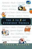 The A to Z of Everyday Things, Weaver, Janice