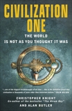Civilization One: The World is Not as You Thought it Was, Knight, Christopher & Butler, Alan