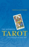 The Authentic Tarot: Discovering Your Inner Self, Saunders, Thomas