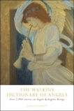 The Watkins Dictionary of Angels: Over 2,000 Entries on Angels and Angelic Beings, Cresswell, Julia