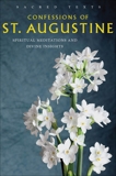 Confessions of St. Augustine: Spiritual Meditations and Divine Insights, 