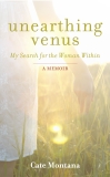 Unearthing Venus: My Search for the Woman Within, Montana, Cate