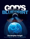 God's Blueprint: Scientific Evidence that the Earth was Created to Produce Humans, Knight, Christopher