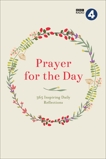 Prayer for the Day Volume I: 365 Inspiring Daily Reflections, 