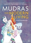 Mudras for Modern Life: Boost your health, re-energize your life, enhance your yoga and deepen your meditation, Saradananda, Swami