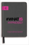 What is Hypnosis?, Mayer, Tom Fortes