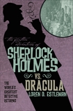 The Further Adventures of Sherlock Holmes: Sherlock Vs. Dracula, 