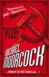 The Steel Tsar, Moorcock, Michael