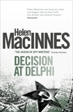 Decision at Delphi, Macinnes, Helen