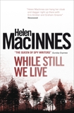 While Still We Live, Macinnes, Helen