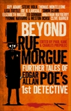 Beyond Rue Morgue Anthology: Further Tales of Edgar Allan Poe's 1st Detective, Kane, Paul & Prepolec, Charles