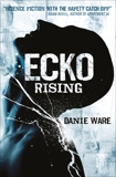 Ecko Rising, Ware, Danie