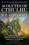 Acolytes of Cthulhu, Gaiman, Neil & Price, Robert M. & Joshi, S.T. & Hamilton, Edmond