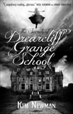 The Secrets of Drearcliff Grange School, Newman, Kim