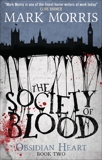 The Society of Blood: Obsidian Heart book 2, Morris, Mark