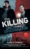 The Killing: Uncommon Denominator, Dionne, Karen