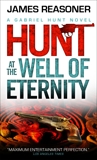 Gabriel Hunt - Hunt at the Well of Eternity, Reasoner, James