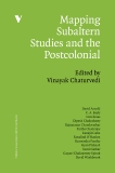 Mapping Subaltern Studies and the Postcolonial, 