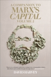 A Companion To Marx's Capital, Volume 2, Harvey, David