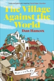 The Village Against The World, Hancox, Dan