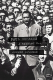 Paul Robeson: A Watched Man, Goodman, Jordan