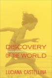 Discovery of the World: A Political Awakening in the Shadow of Mussolini, Castellina, Luciana