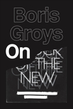 On the New, Groys, Boris