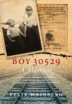 Boy 30529: A Memoir, Weinberg, Felix