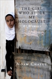 The Girl Who Stole My Holocaust: A Memoir, Chayut, Noam