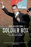Soldier Box: Why I Won't Return to the War on Terror, Glenton, Joe