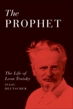 The Prophet: The Life of Leon Trotsky, Deutscher, Isaac