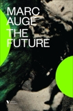 The Future, Auge, Marc
