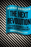 The Next Revolution: Popular Assemblies and the Promise of Direct Democracy, Bookchin, Murray