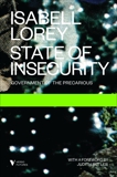 State of Insecurity: Government of the Precarious, Lorey, Isabell