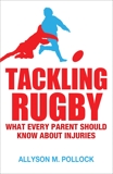 Tackling Rugby: What Every Parent Should Know, Pollock, Allyson