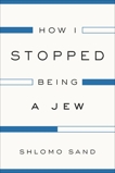 How I Stopped Being a Jew, Sand, Shlomo
