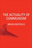 The Actuality of Communism, Bosteels, Bruno