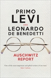 Auschwitz Report, Levi, Primo & De Benedetti, Leonardo