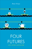 Four Futures: Life After Capitalism, Frase, Peter