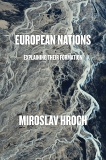 European Nations: Explaining Their Formation, Hroch, Miroslav