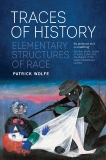 Traces of History: Elementary Structures of Race, Wolfe, Patrick