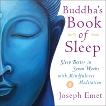 Buddha's Book of Sleep: Sleep Better in Seven Weeks with Mindfulness Meditation, Emet, Joseph