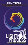An Introduction to the Lightning Process: The First Steps to Getting Well, Parker, Phil