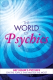 The World of Psychics: Hay House Psychics on the Topics that Matter Most, Wells, David & Smith, Gordon