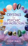 Crystals for Psychic Self-Protection, Hall, Judy