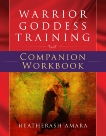 Warrior Goddess Training Companion Workbook, Amara, HeatherAsh