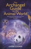 The Archangel Guide to the Animal World, Cooper, Diana