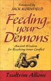 Feeding Your Demons: Ancient Wisdom for Resolving Inner Conflict, Allione, Tsultrim