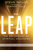 The Leap: The Psychology of Spiritual Awakening (An Eckhart Tolle Edition), Taylor, Steve