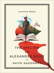 The Spectre of Alexander Wolf, Gazdanov, Gaito